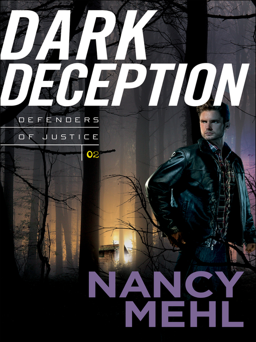 Title details for Dark Deception by Nancy Mehl - Available